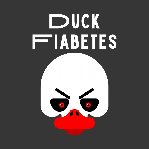 Duck Fiabetes Funny Sarcastic Diabetes by Diabeticsy