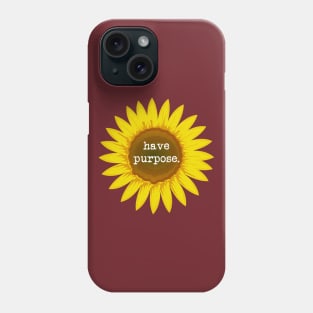 Have Purpose Phone Case