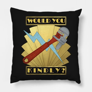 Would You Kindly? Pillow