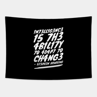 Intelligence is the ability to adapt to change (blk circle) Tapestry