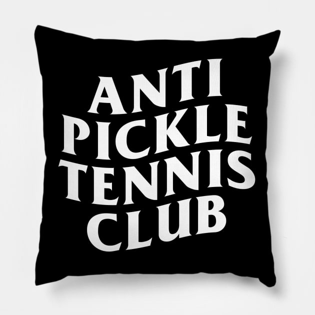 Anti Pickleball Tennis Club Pillow by CoVA Tennis