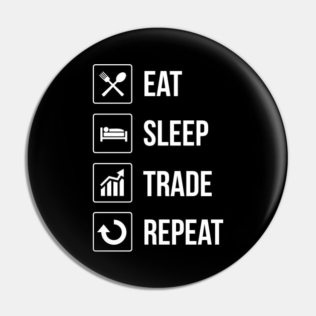 Funny Eat Sleep Trade Repeat Investors Pin by theperfectpresents