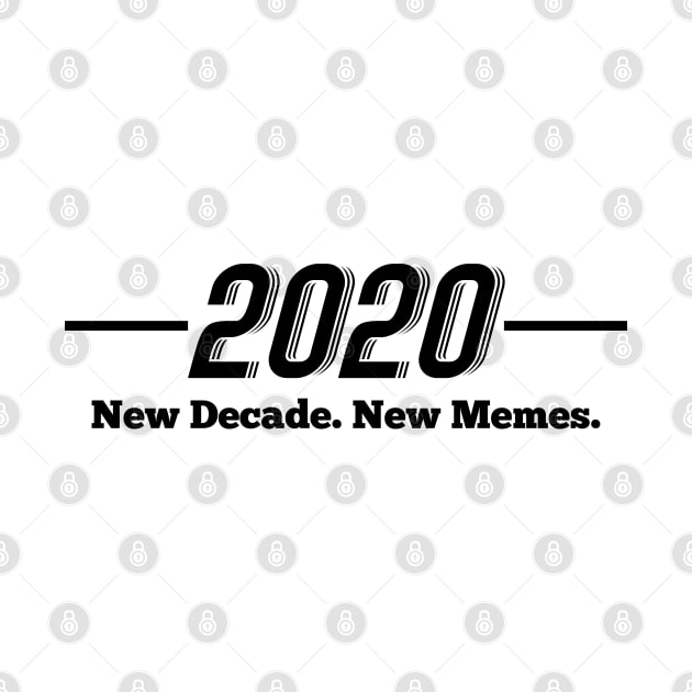 2020 New Year, New Decade, New Memes by renzkarlo