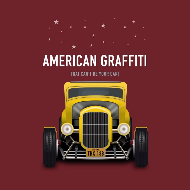 American Graffiti - Alternative Movie Poster by MoviePosterBoy