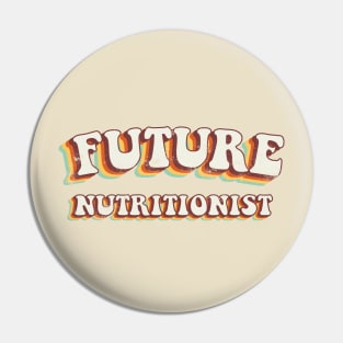 Future Nutritionist - Groovy Retro 70s Style Pin