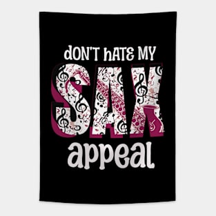 Don't Hate My Sax Appeal, Funny Saxophone Wordplay Tapestry