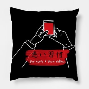 Bad habits Pillow