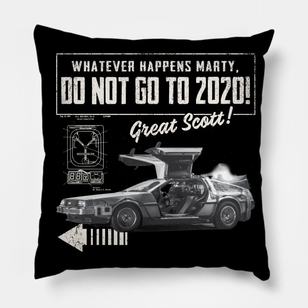 Whatever happens Marty, don't go to 2020! Pillow by Alema Art