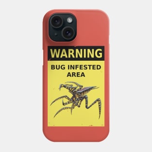 Starship Troopers (1997): BUG INFESTED AREA sign Phone Case