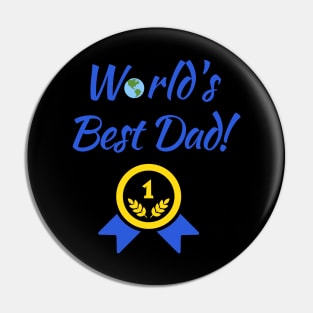 World's Best Dad! Pin