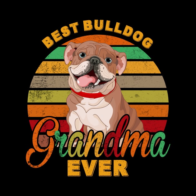 Best Bulldog Grandma Ever by franzaled