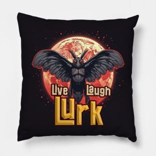 Live Laugh Lurk Pillow