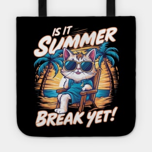 Is it Summer Break Yet?" - Countdown to Endless Fun! Tote