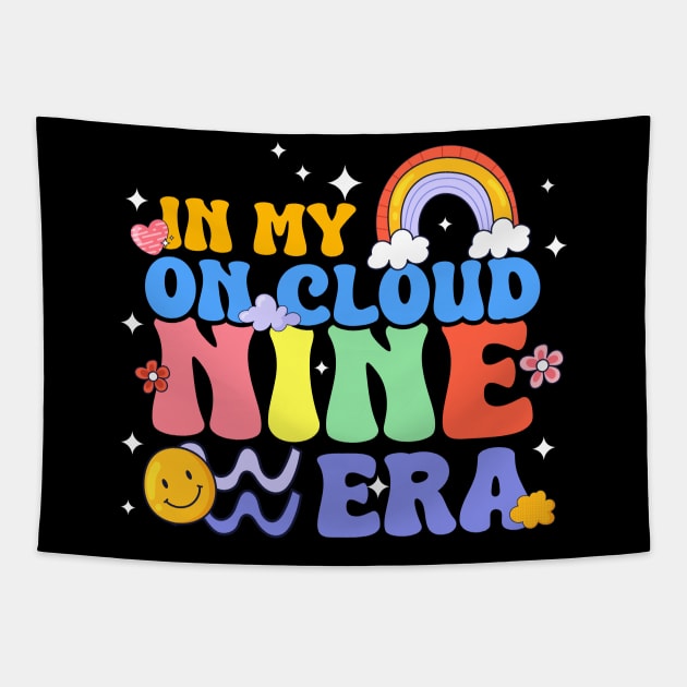 9 Year Old Birthday Decorations In My On Cloud Nine Era Gift For Boys Girls Kids Tapestry by tearbytea