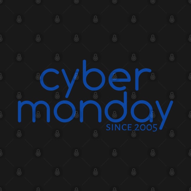 Cyber Monday Since 2005 by radeckari25