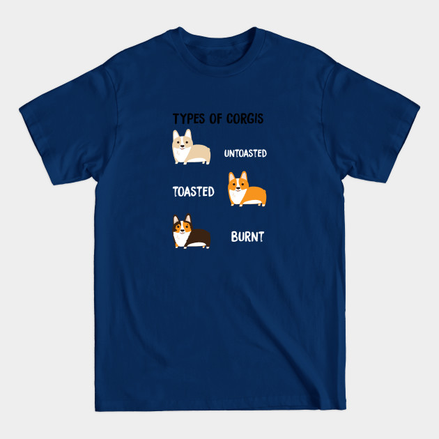 Types of Corgis - Corgi - T-Shirt