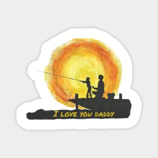 I Love You Daddy Magnet