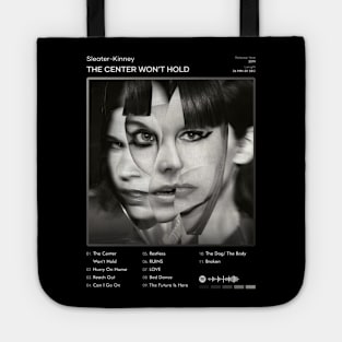 Sleater-Kinney - The Center Won't Hold Tracklist Album Tote