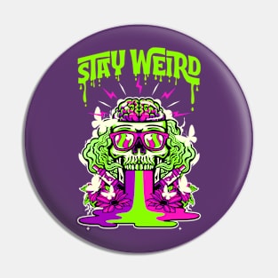 Stay Weird Pin