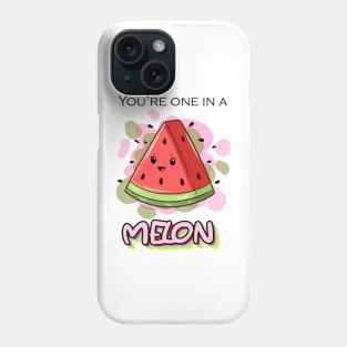 You're one in a MELON Phone Case