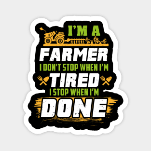 I'm A Farmer Funny Farming Magnet