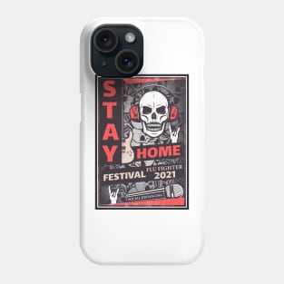 Stay Home Festival 2021 Phone Case