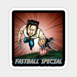 Fastball special Magnet