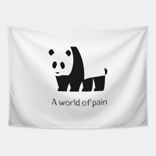 A world of pain Panda Tapestry