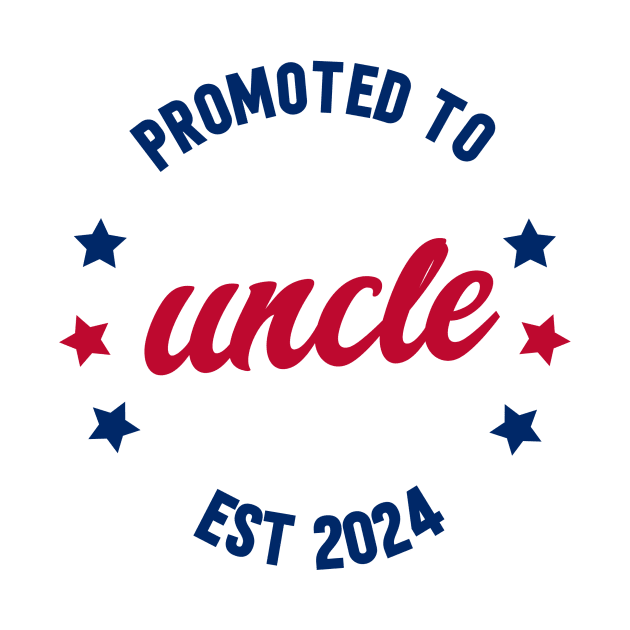 promoted to uncle 2024 new uncle by SecuraArt