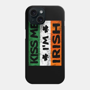 Kiss Me I'm Irish Ireland Flag shamrock St Patrick's day Phone Case