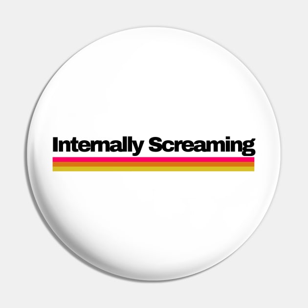 Internally Screaming Pin by Truly