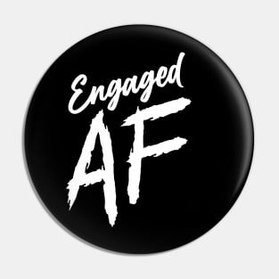 Engaged AF - On Dark Pin