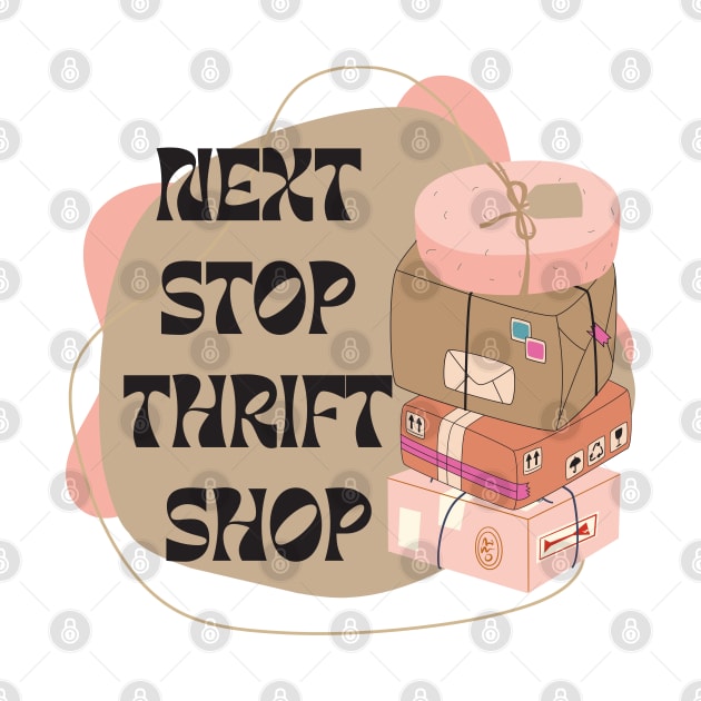 Next Stop Thrift Shop by dollartrillz