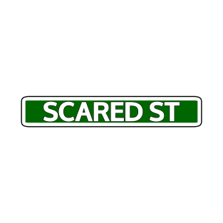 Scared St Street Sign T-Shirt