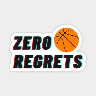 zero regrets Magnet