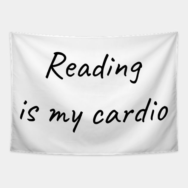 Reading is my cardio Tapestry by TrendyTeeTales