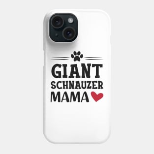 Giant schnauzer mama Phone Case