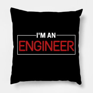 I'm an engineer Pillow