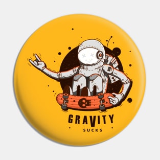 Gravity Sucks Space Skater Pin