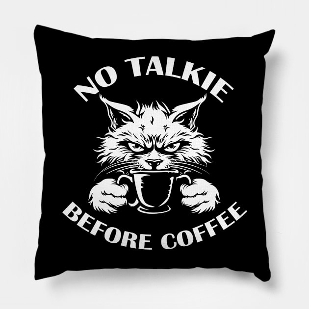 NO TALKIE BEFORE COFFEE Pillow by ATLSHT
