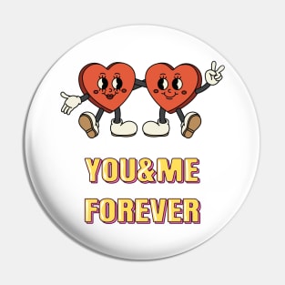 You & Me Forever.Two Hearts Pin