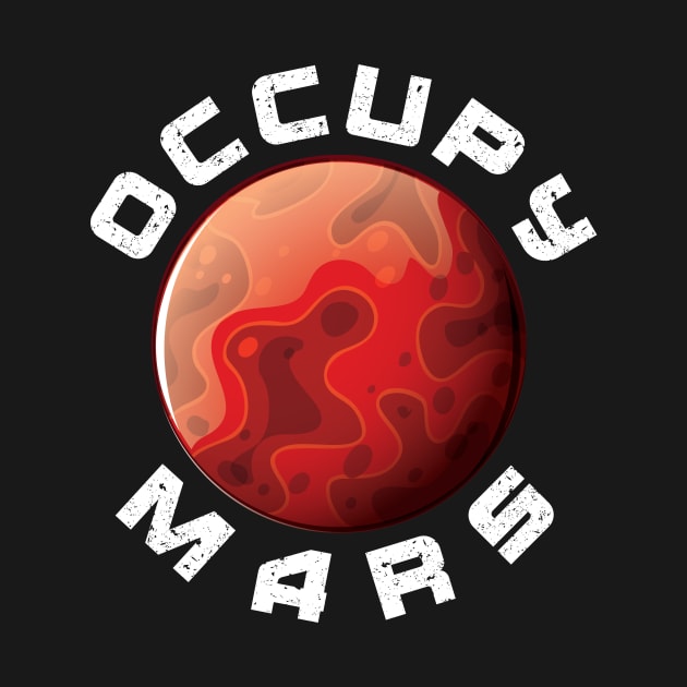 Occupy mars by Monosshop