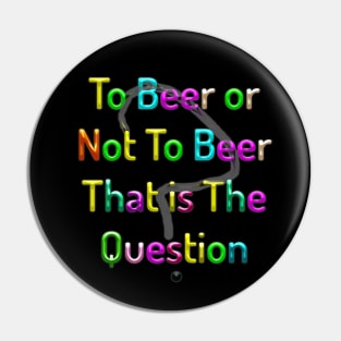 Beer or Not Pin