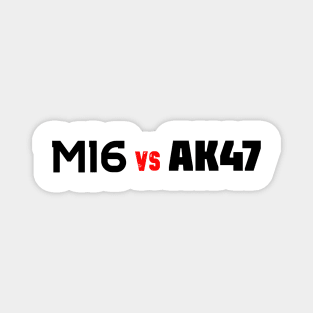 M16 RIFLE VS AK47 Magnet