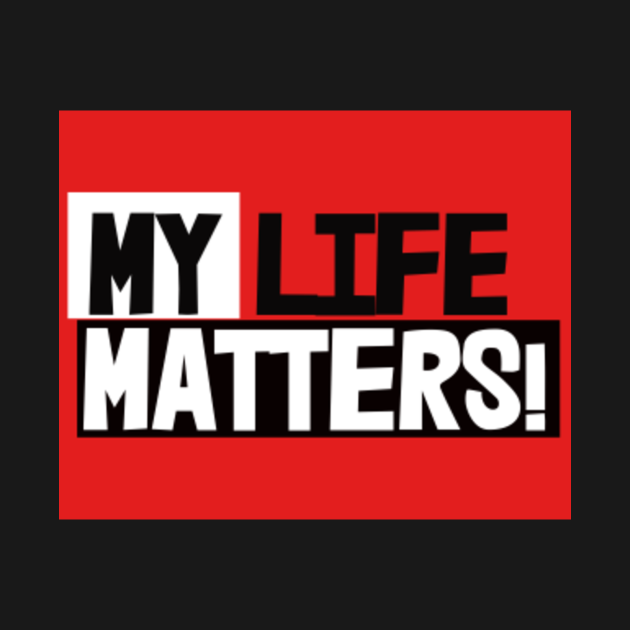 Free Free My Life Matters Svg 654 SVG PNG EPS DXF File