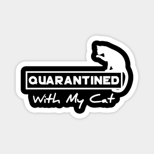 Quarantined With My Cat Magnet