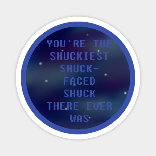 Shuckiest Shuck Face - TMR Magnet by oh_shoot_arts