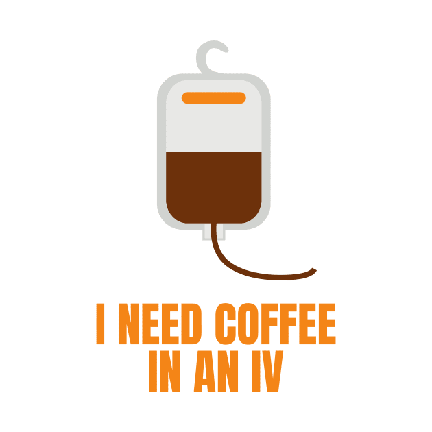 I Need Coffee in an IV Funny Gift for Coffee Lovers by nathalieaynie