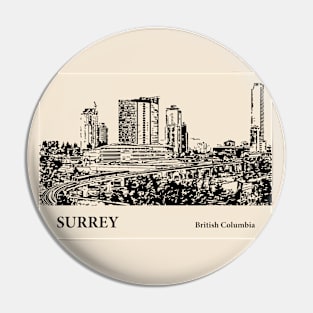 Surrey - British Columbia Pin