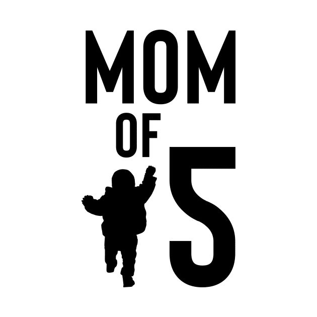 mom of 5 by Max